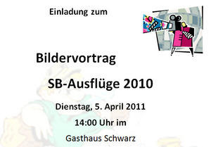 Bildervortrag - SB-Ausflüge 2011 - 5.04.2011