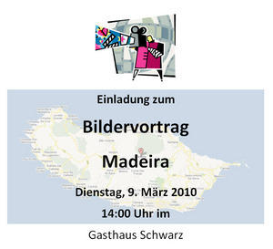 Vortrag Madeira - 9. März 2010